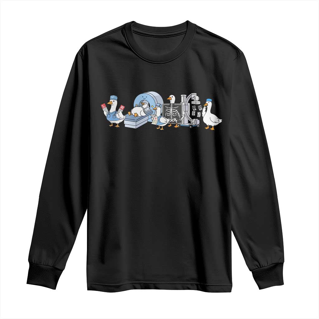 Radiologic Technologist Goose Long Sleeve Shirt Funny X-Ray Tech CT MRI Gooses