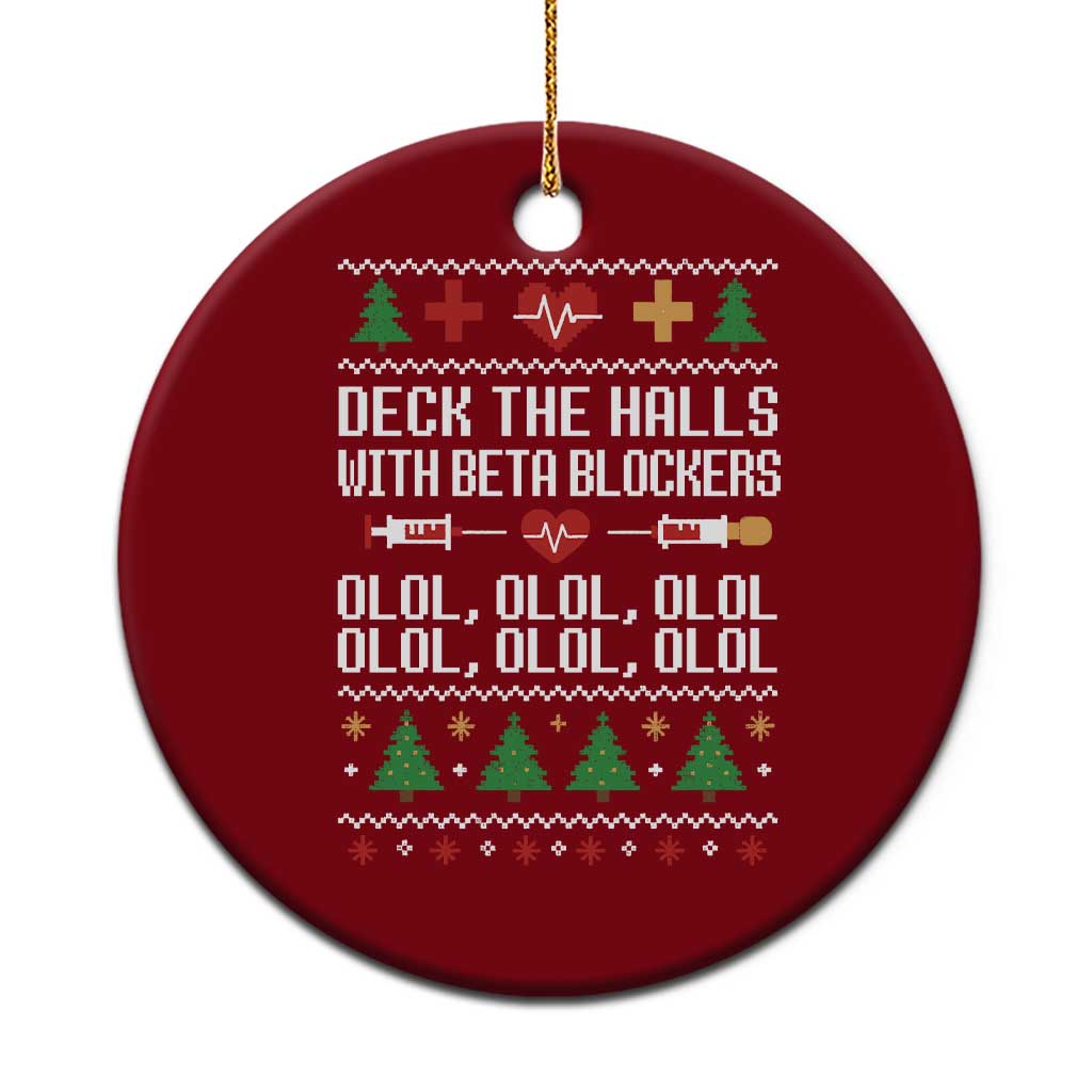 Funny Nurse Ugly Xmas Ceramic Ornament Deck The Hall With Beta Blockers - Wonder Print Shop
