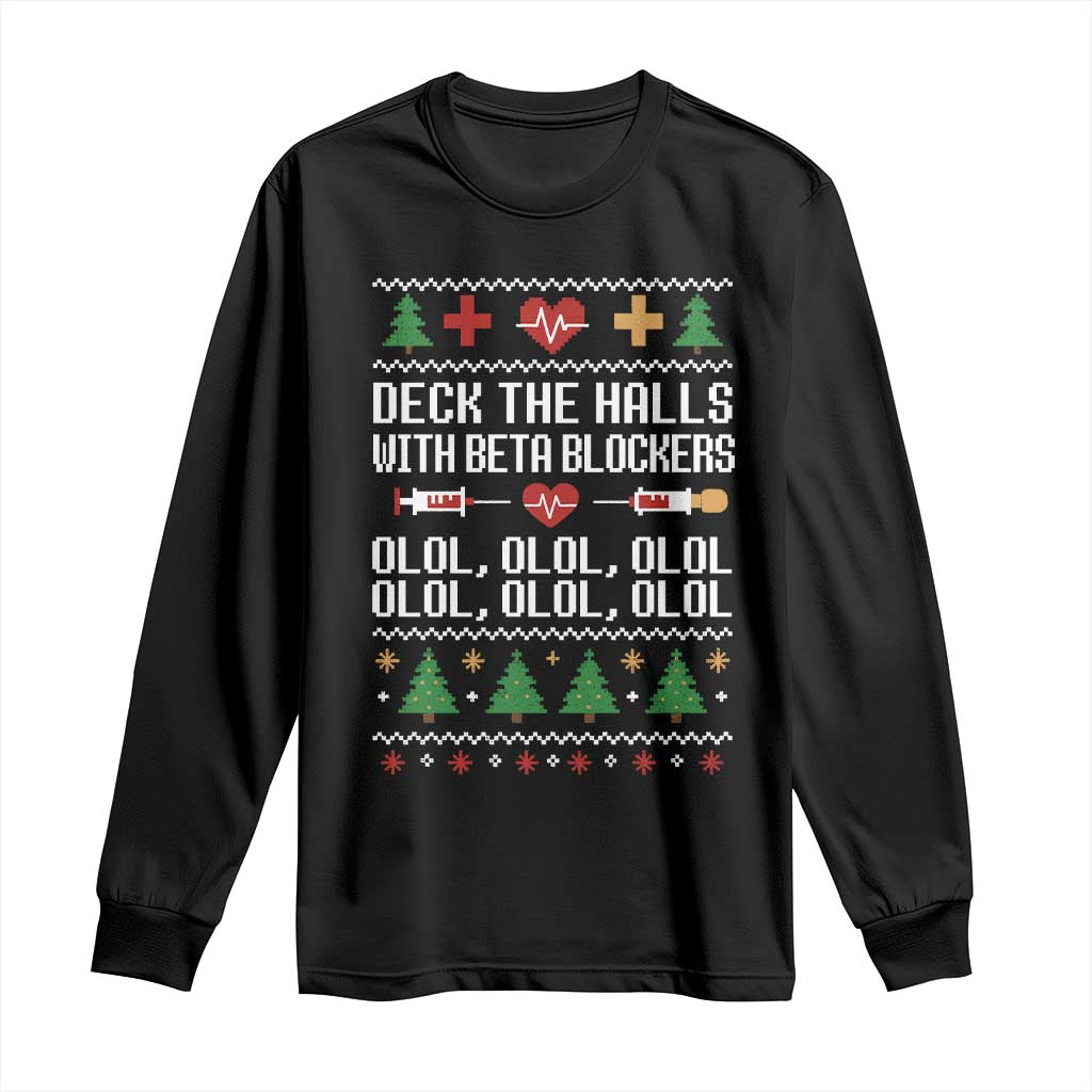 Funny Nurse Ugly Xmas Long Sleeve Shirt Deck The Hall With Beta Blockers - Wonder Print Shop