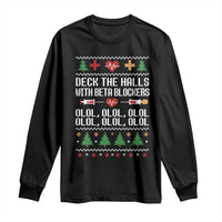 Funny Nurse Ugly Xmas Long Sleeve Shirt Deck The Hall With Beta Blockers - Wonder Print Shop
