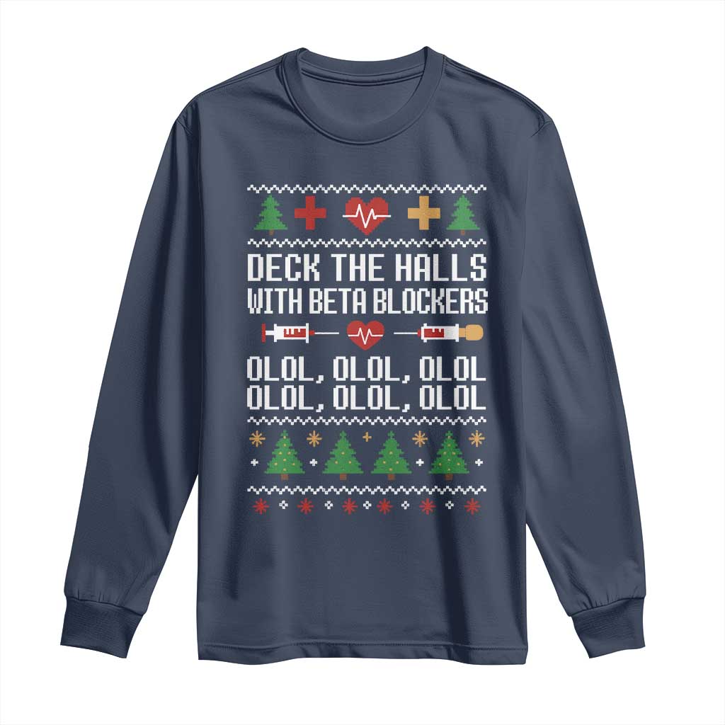 Funny Nurse Ugly Xmas Long Sleeve Shirt Deck The Hall With Beta Blockers - Wonder Print Shop