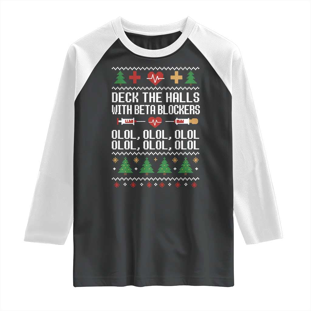 Funny Nurse Ugly Xmas Raglan Shirt Deck The Hall With Beta Blockers - Wonder Print Shop