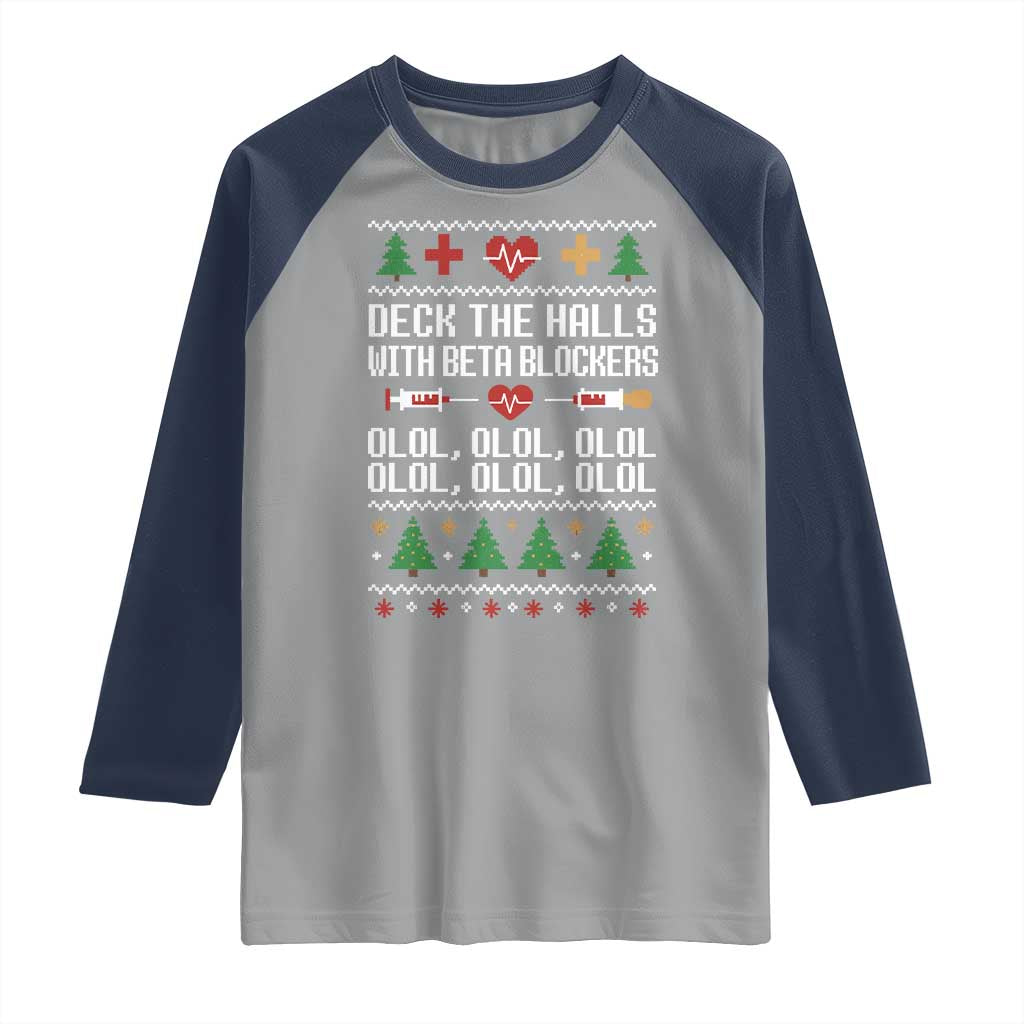 Funny Nurse Ugly Xmas Raglan Shirt Deck The Hall With Beta Blockers - Wonder Print Shop