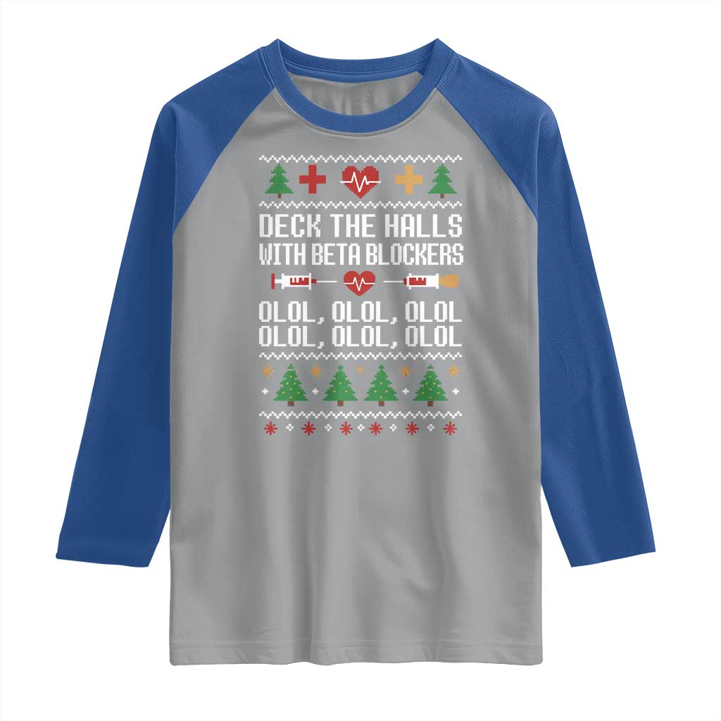 Funny Nurse Ugly Xmas Raglan Shirt Deck The Hall With Beta Blockers - Wonder Print Shop