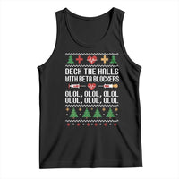 Funny Nurse Ugly Xmas Tank Top Deck The Hall With Beta Blockers - Wonder Print Shop