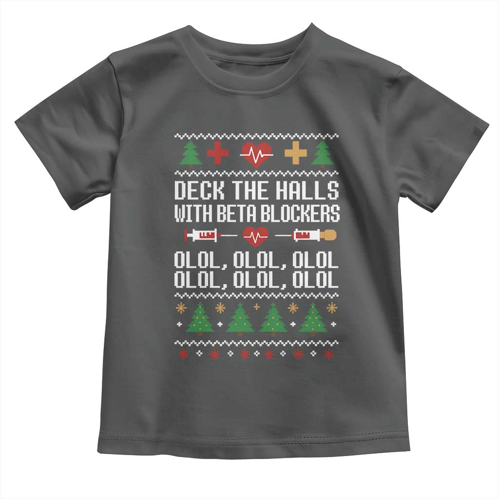 Funny Nurse Ugly Xmas Toddler T Shirt Deck The Hall With Beta Blockers - Wonder Print Shop