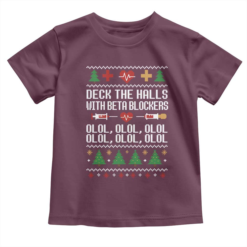 Funny Nurse Ugly Xmas Toddler T Shirt Deck The Hall With Beta Blockers - Wonder Print Shop