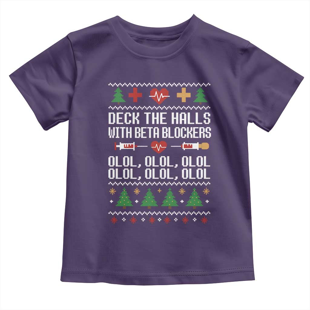 Funny Nurse Ugly Xmas Toddler T Shirt Deck The Hall With Beta Blockers - Wonder Print Shop