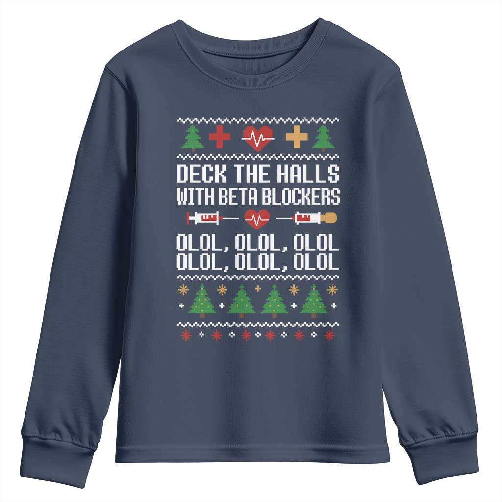Funny Nurse Ugly Xmas Youth Sweatshirt Deck The Hall With Beta Blockers - Wonder Print Shop