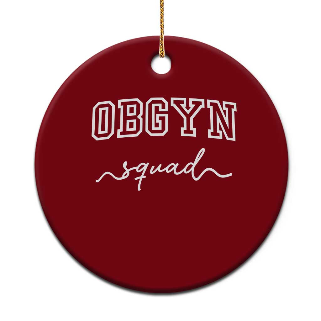 OBGYN Squad Ceramic Ornament Obstetrics And Gynecology Nurse - Wonder Print Shop