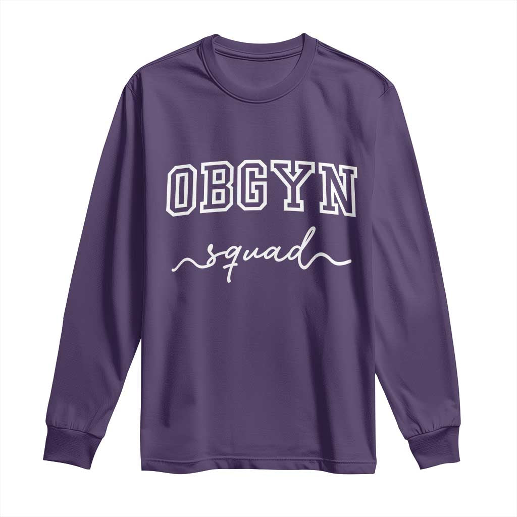 OBGYN Squad Long Sleeve Shirt Obstetrics And Gynecology Nurse - Wonder Print Shop