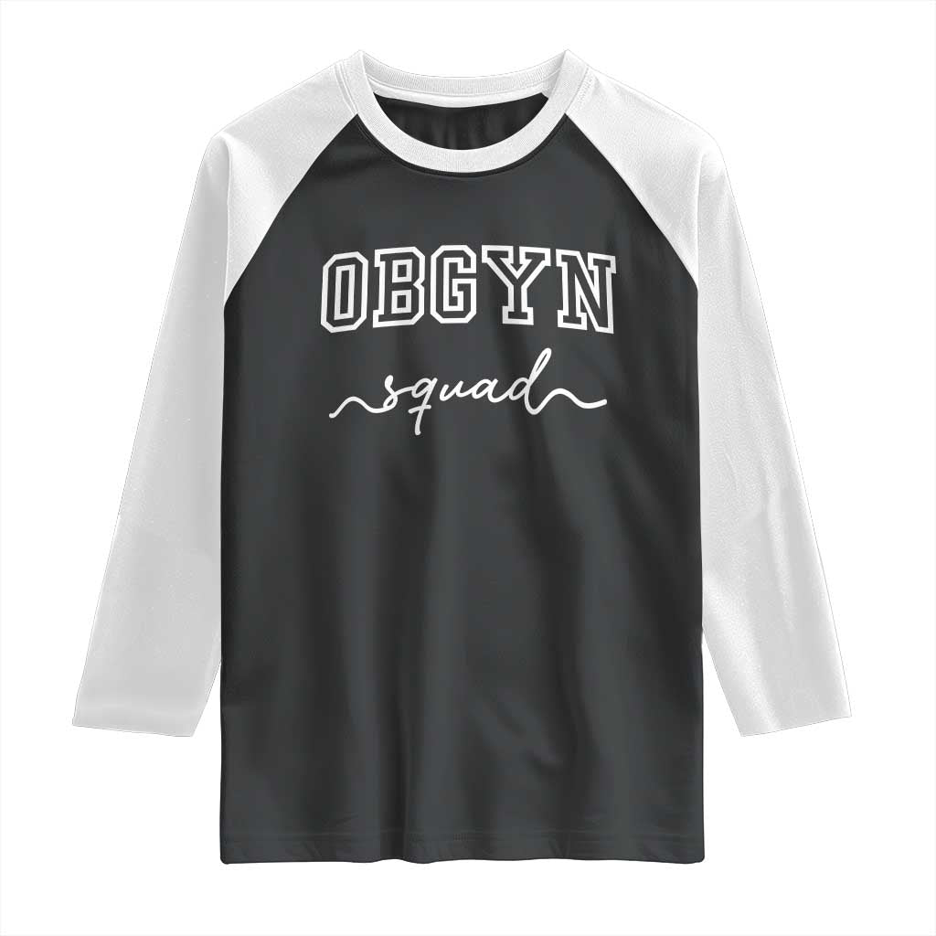 OBGYN Squad Raglan Shirt Obstetrics And Gynecology Nurse - Wonder Print Shop
