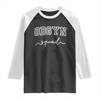 OBGYN Squad Raglan Shirt Obstetrics And Gynecology Nurse - Wonder Print Shop