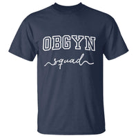 OBGYN Squad T Shirt Obstetrics And Gynecology Nurse - Wonder Print Shop