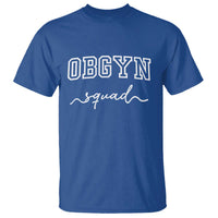 OBGYN Squad T Shirt Obstetrics And Gynecology Nurse - Wonder Print Shop