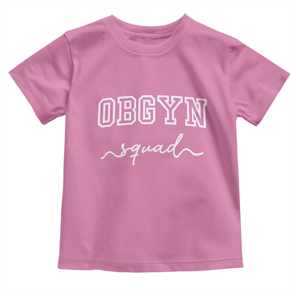 OBGYN Squad Toddler T Shirt Obstetrics And Gynecology Nurse - Wonder Print Shop