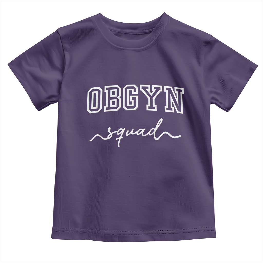 OBGYN Squad Toddler T Shirt Obstetrics And Gynecology Nurse - Wonder Print Shop