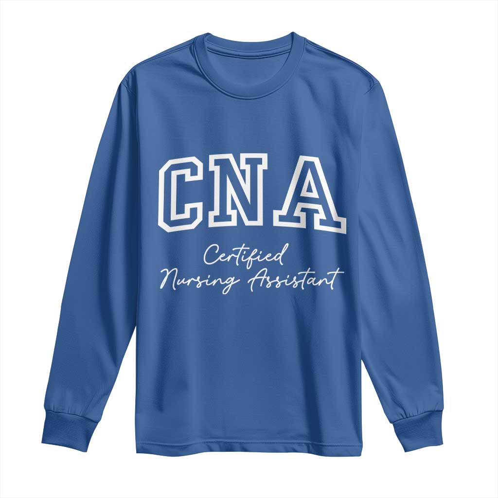 Certified Nursing Assistant Long Sleeve Shirt CNA Gift - Wonder Print Shop
