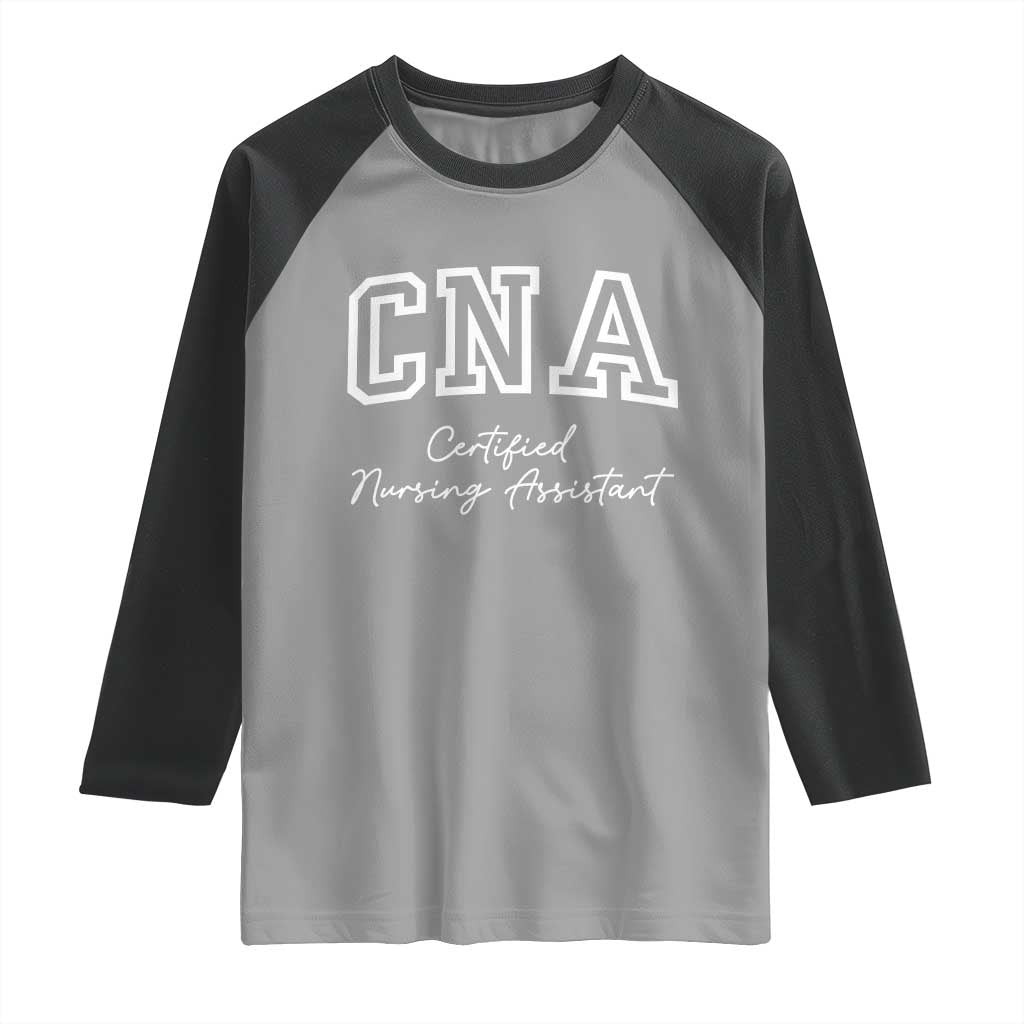 Certified Nursing Assistant Raglan Shirt CNA Gift - Wonder Print Shop