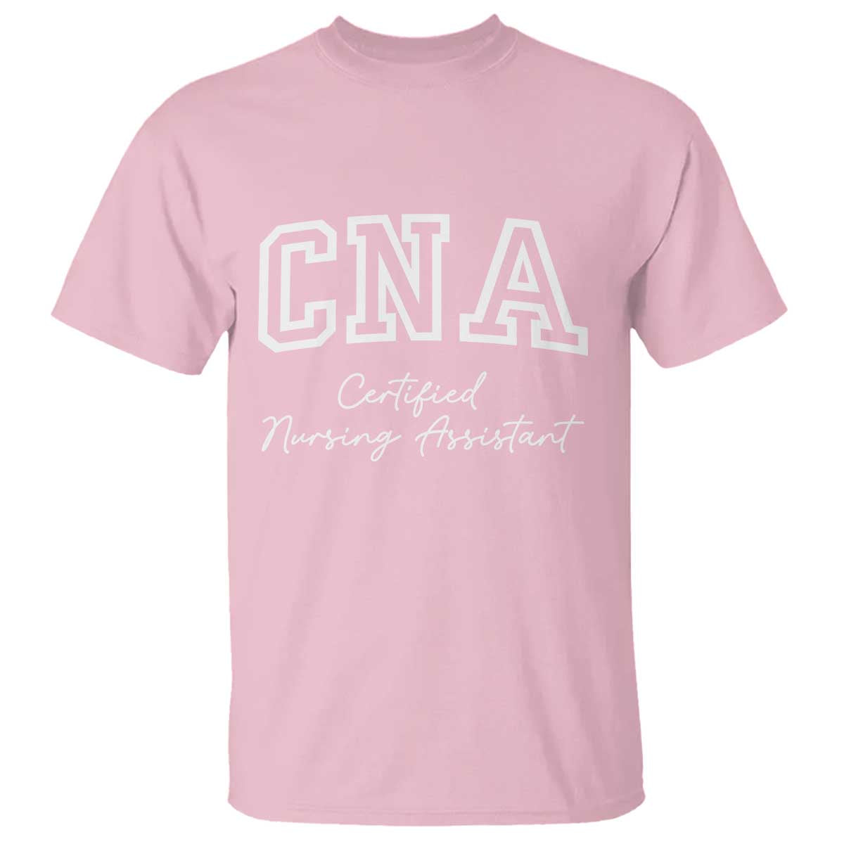 Certified Nursing Assistant T Shirt CNA Gift - Wonder Print Shop