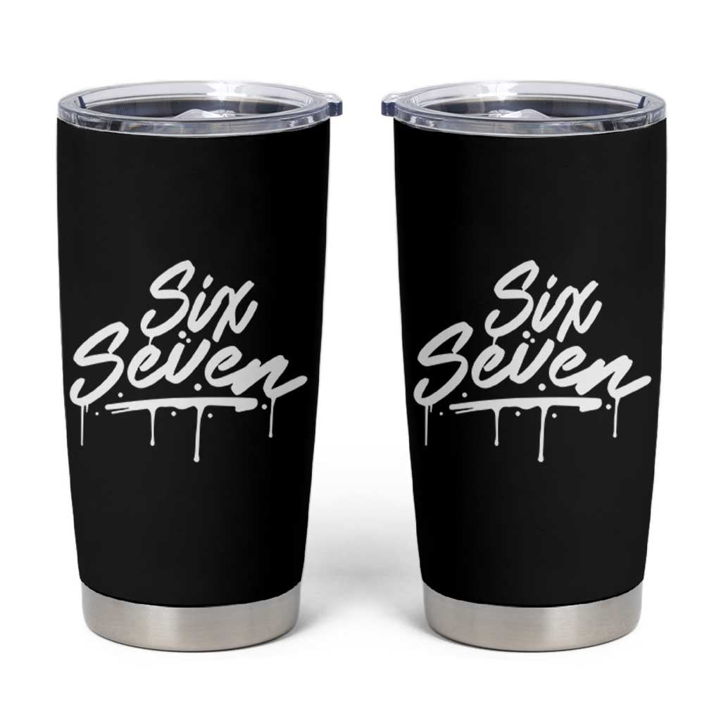 Fun Six Seven Meme Tumbler Cup Funny 6 7 Meme Gen Alpha Slang Streetwear - Wonder Print Shop