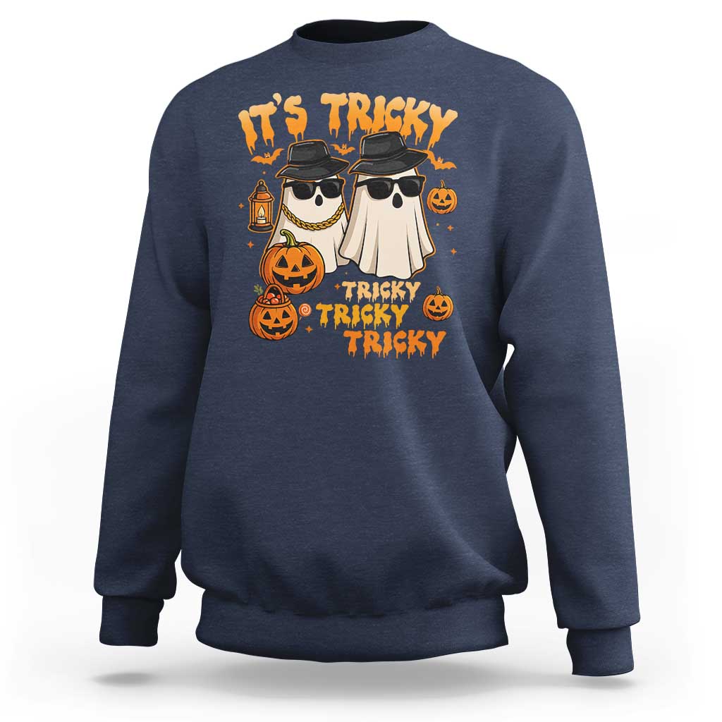 Funny Ghost Sweatshirt It's Tricky Tricky Tricky 90s Nostalgia Halloween Costume - Wonder Print Shop