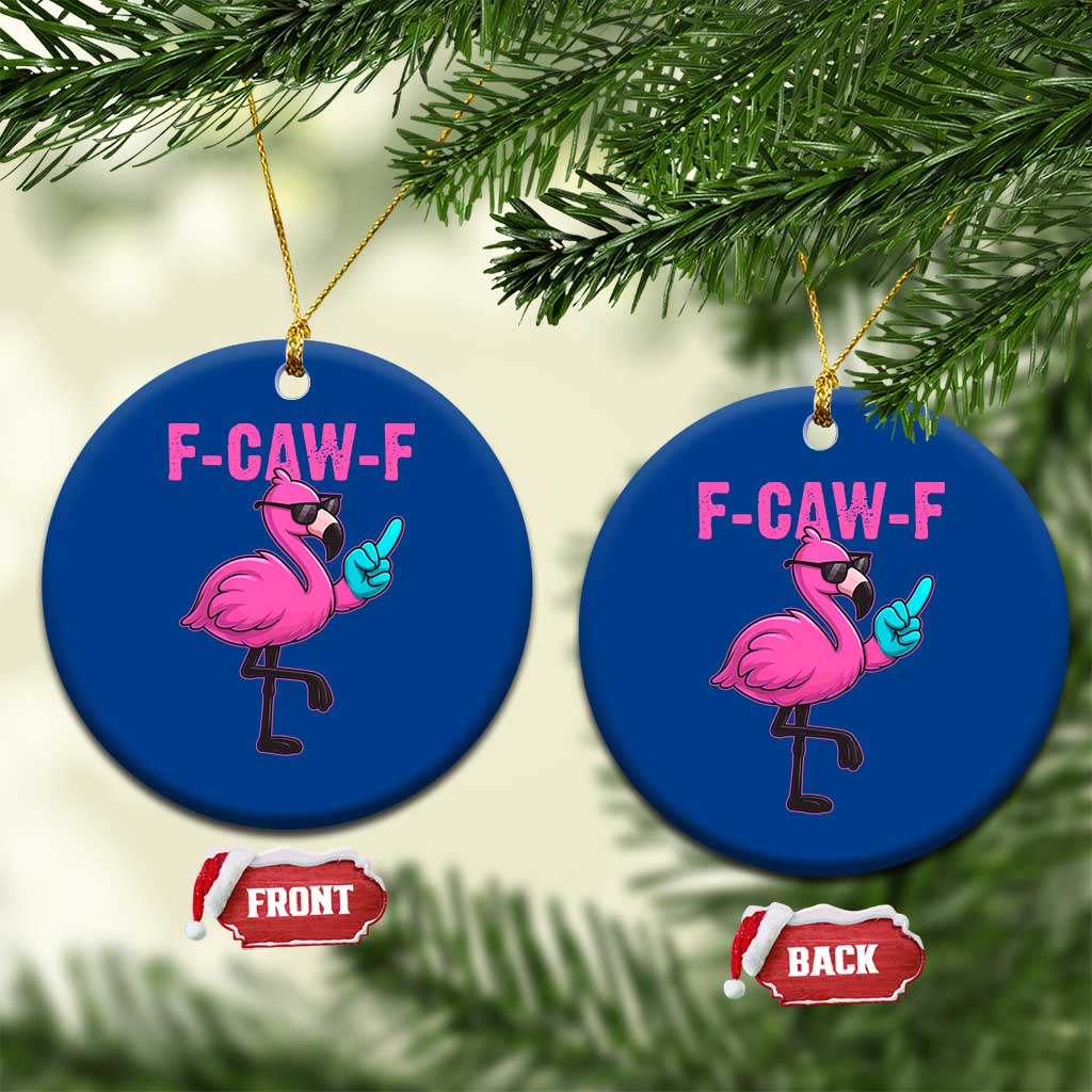Funny F-Caw-F Flamingo Ceramic Ornament Adult Humor - Wonder Print Shop