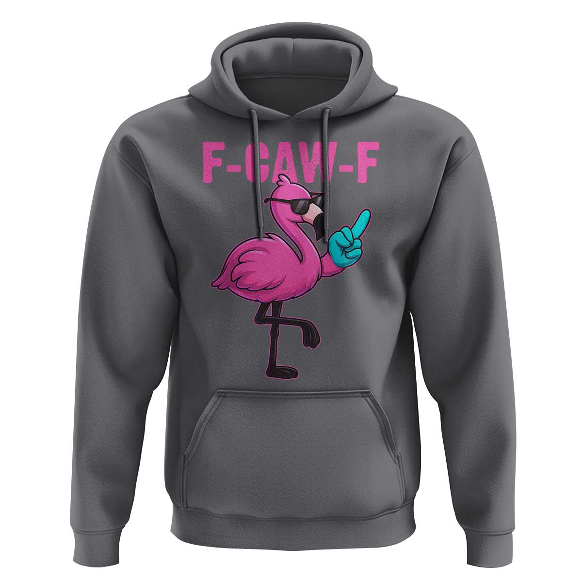 Funny F-Caw-F Flamingo Hoodie Adult Humor - Wonder Print Shop
