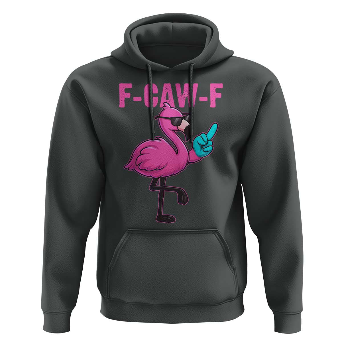 Funny F-Caw-F Flamingo Hoodie Adult Humor - Wonder Print Shop