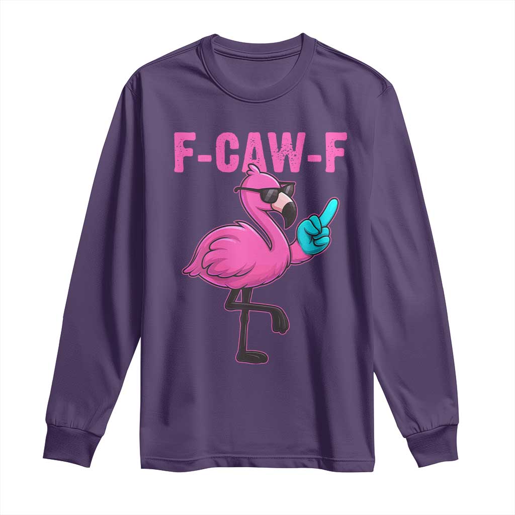 Funny F-Caw-F Flamingo Long Sleeve Shirt Adult Humor - Wonder Print Shop