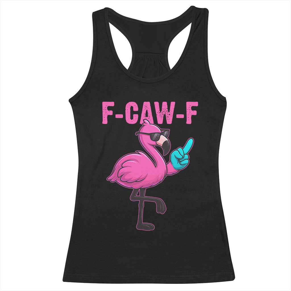 Funny F-Caw-F Flamingo Racerback Tank Top Adult Humor - Wonder Print Shop