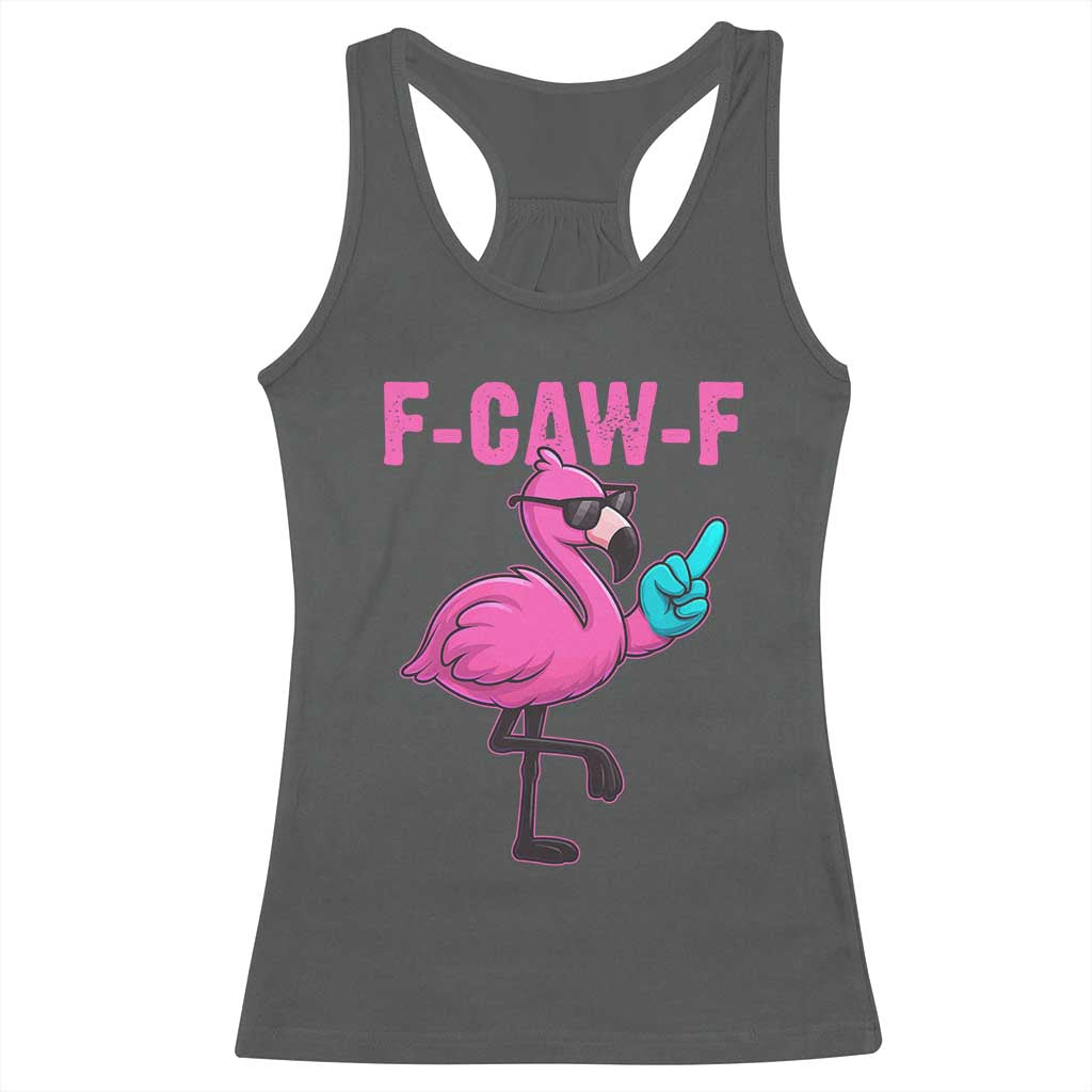 Funny F-Caw-F Flamingo Racerback Tank Top Adult Humor - Wonder Print Shop