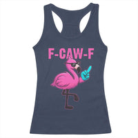 Funny F-Caw-F Flamingo Racerback Tank Top Adult Humor - Wonder Print Shop