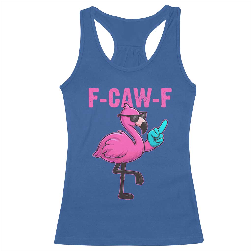 Funny F-Caw-F Flamingo Racerback Tank Top Adult Humor - Wonder Print Shop