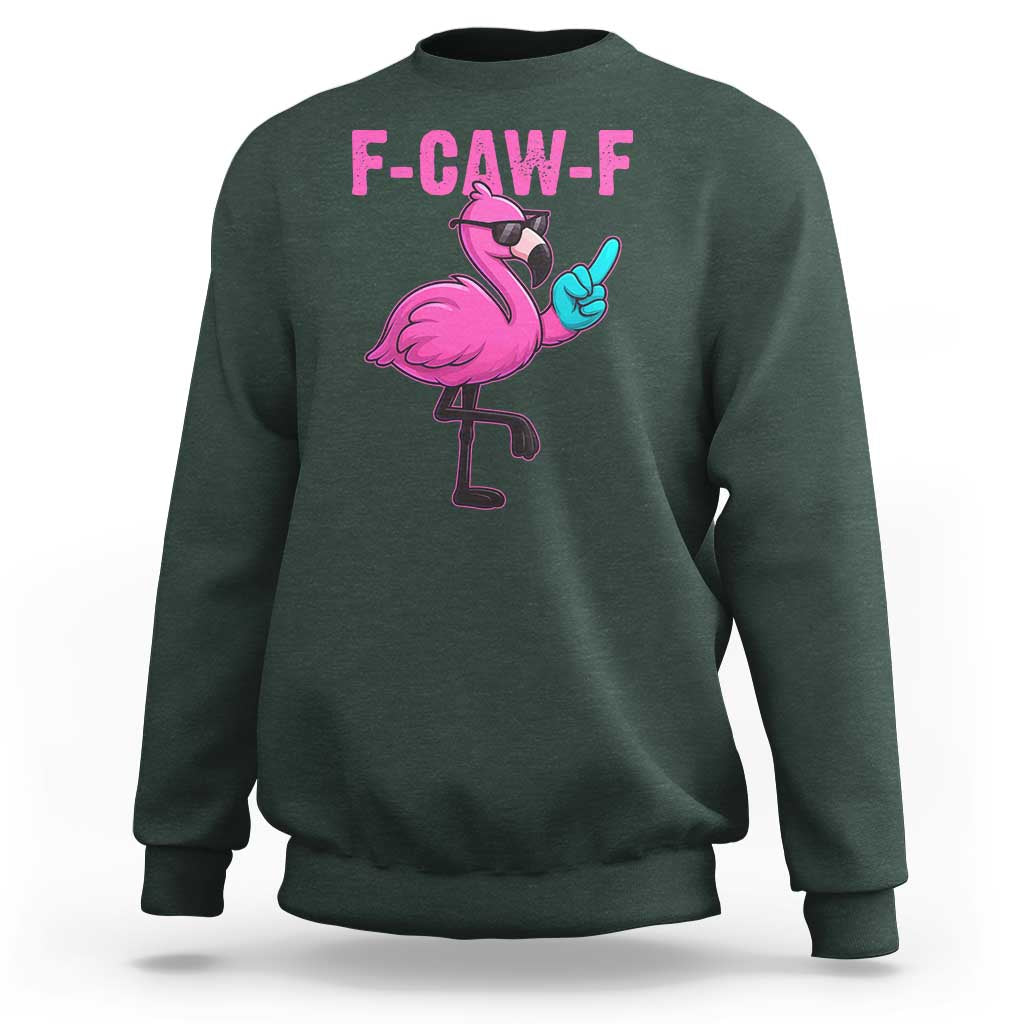 Funny F-Caw-F Flamingo Sweatshirt Adult Humor - Wonder Print Shop