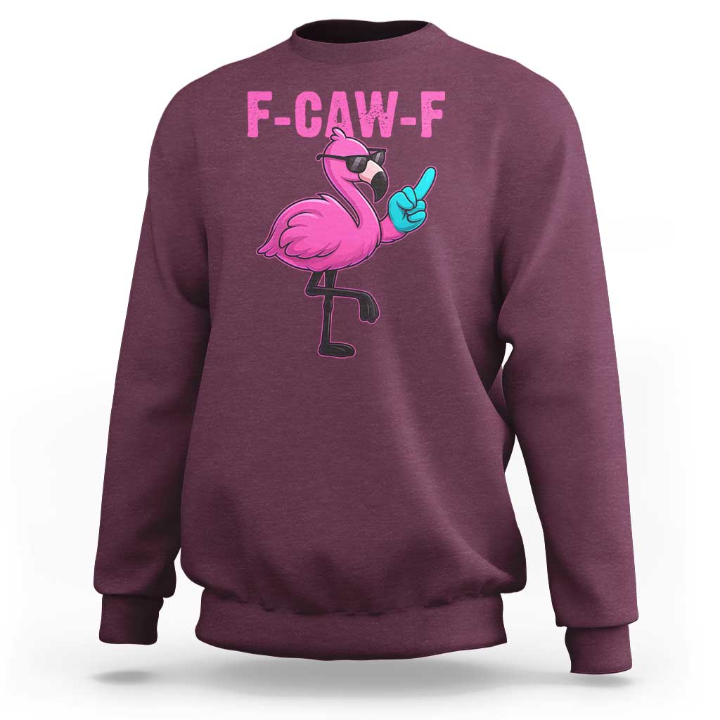 Funny F-Caw-F Flamingo Sweatshirt Adult Humor - Wonder Print Shop