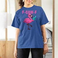 Funny F-Caw-F Flamingo T Shirt For Women Adult Humor - Wonder Print Shop