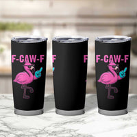 Funny F-Caw-F Flamingo Tumbler Cup Adult Humor - Wonder Print Shop