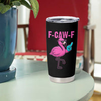 Funny F-Caw-F Flamingo Tumbler Cup Adult Humor - Wonder Print Shop