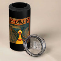 F Caw F Screaming Chicken 4 in 1 Can Cooler Tumbler Funny Fawk Off Meme - Wonder Print Shop
