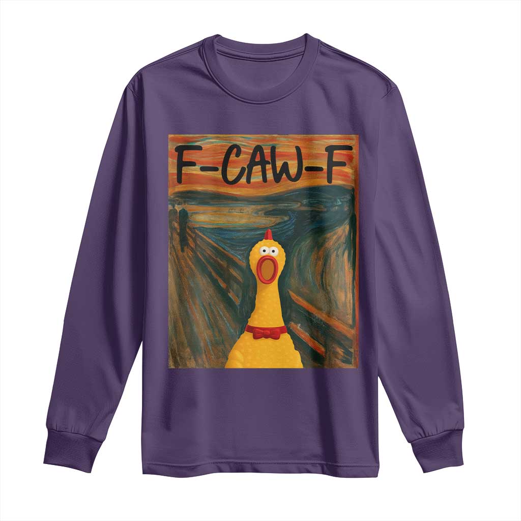 F Caw F Screaming Chicken Long Sleeve Shirt Funny Fawk Off Meme - Wonder Print Shop