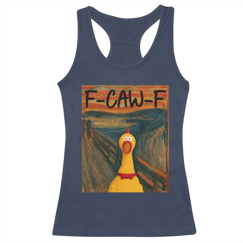 F Caw F Screaming Chicken Racerback Tank Top Funny Fawk Off Meme - Wonder Print Shop