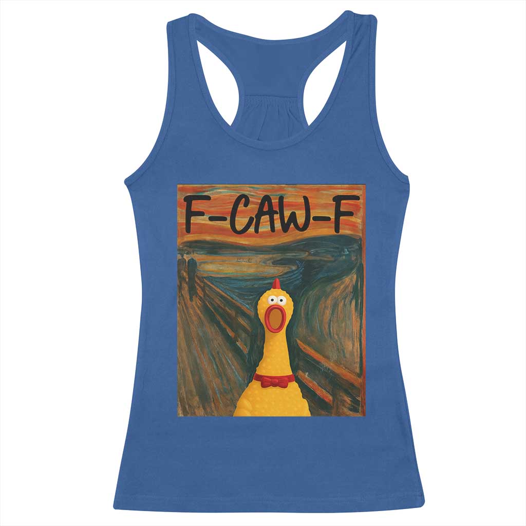 F Caw F Screaming Chicken Racerback Tank Top Funny Fawk Off Meme - Wonder Print Shop