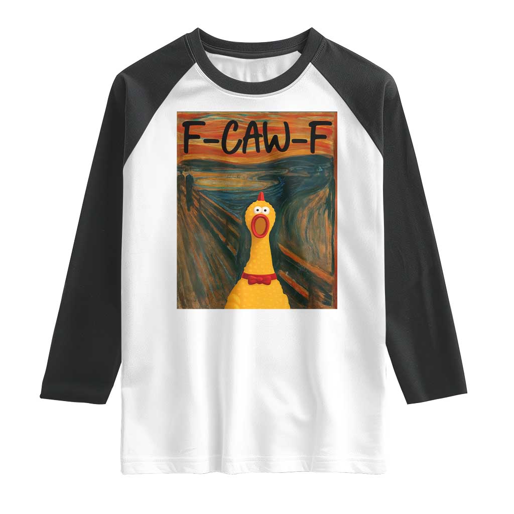 F Caw F Screaming Chicken Raglan Shirt Funny Fawk Off Meme - Wonder Print Shop