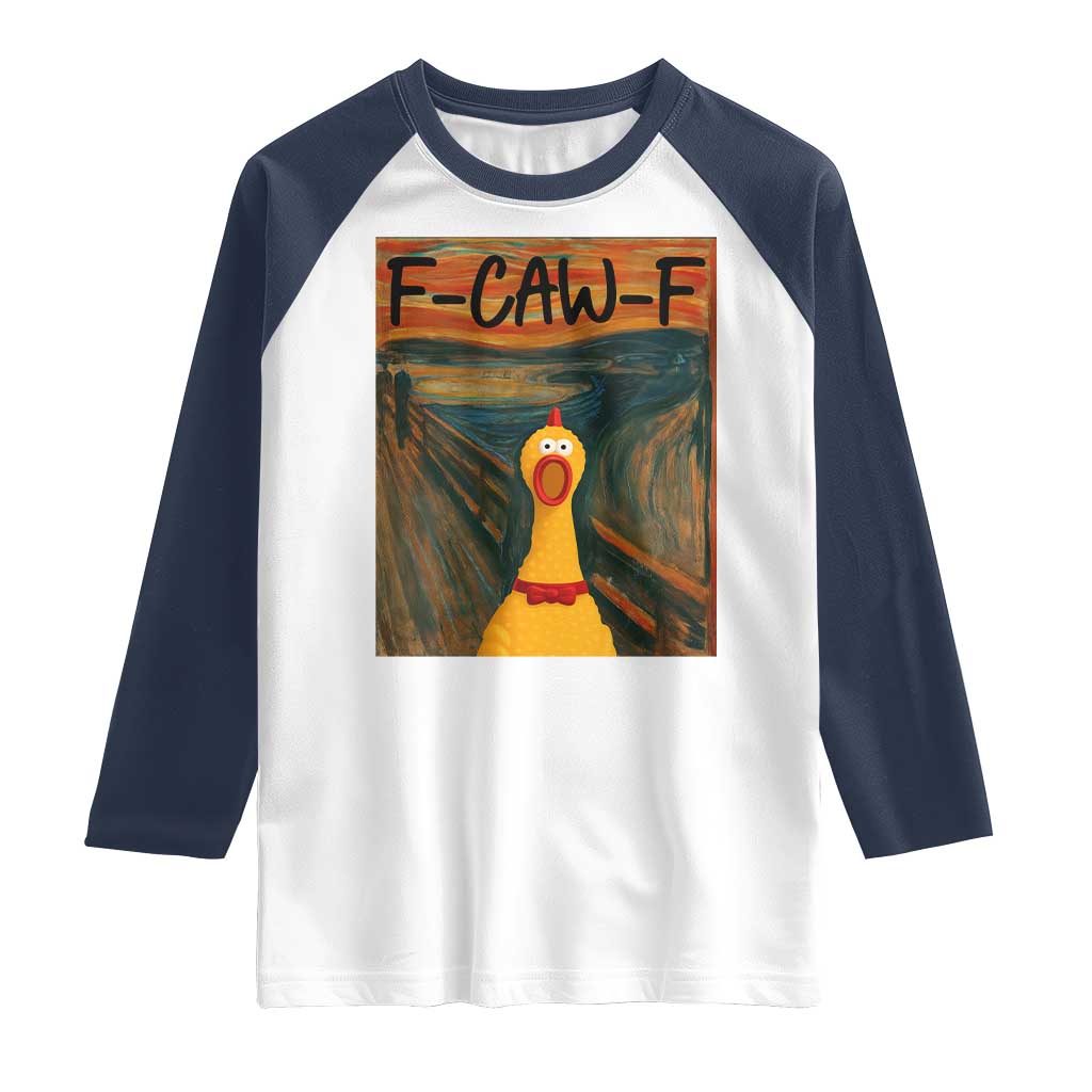 F Caw F Screaming Chicken Raglan Shirt Funny Fawk Off Meme - Wonder Print Shop