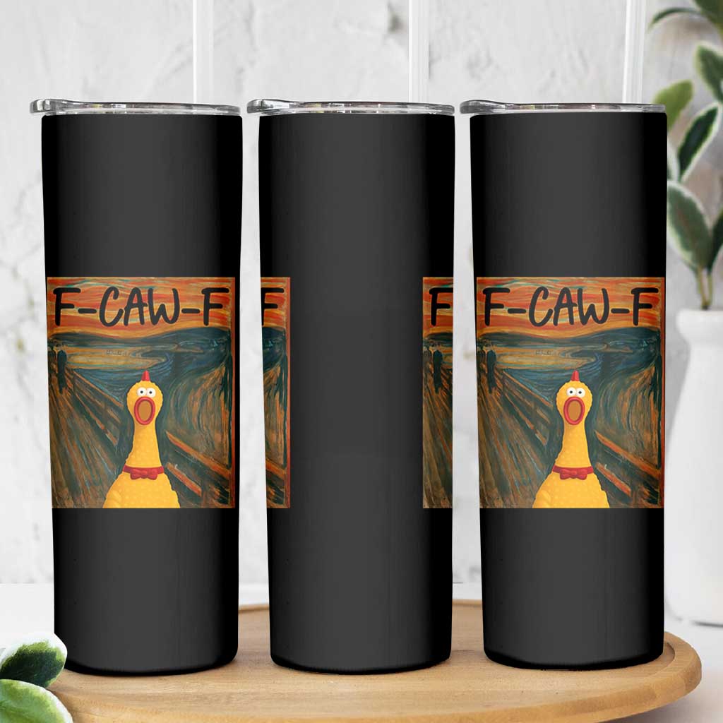 F Caw F Screaming Chicken Skinny Tumbler Funny Fawk Off Meme - Wonder Print Shop