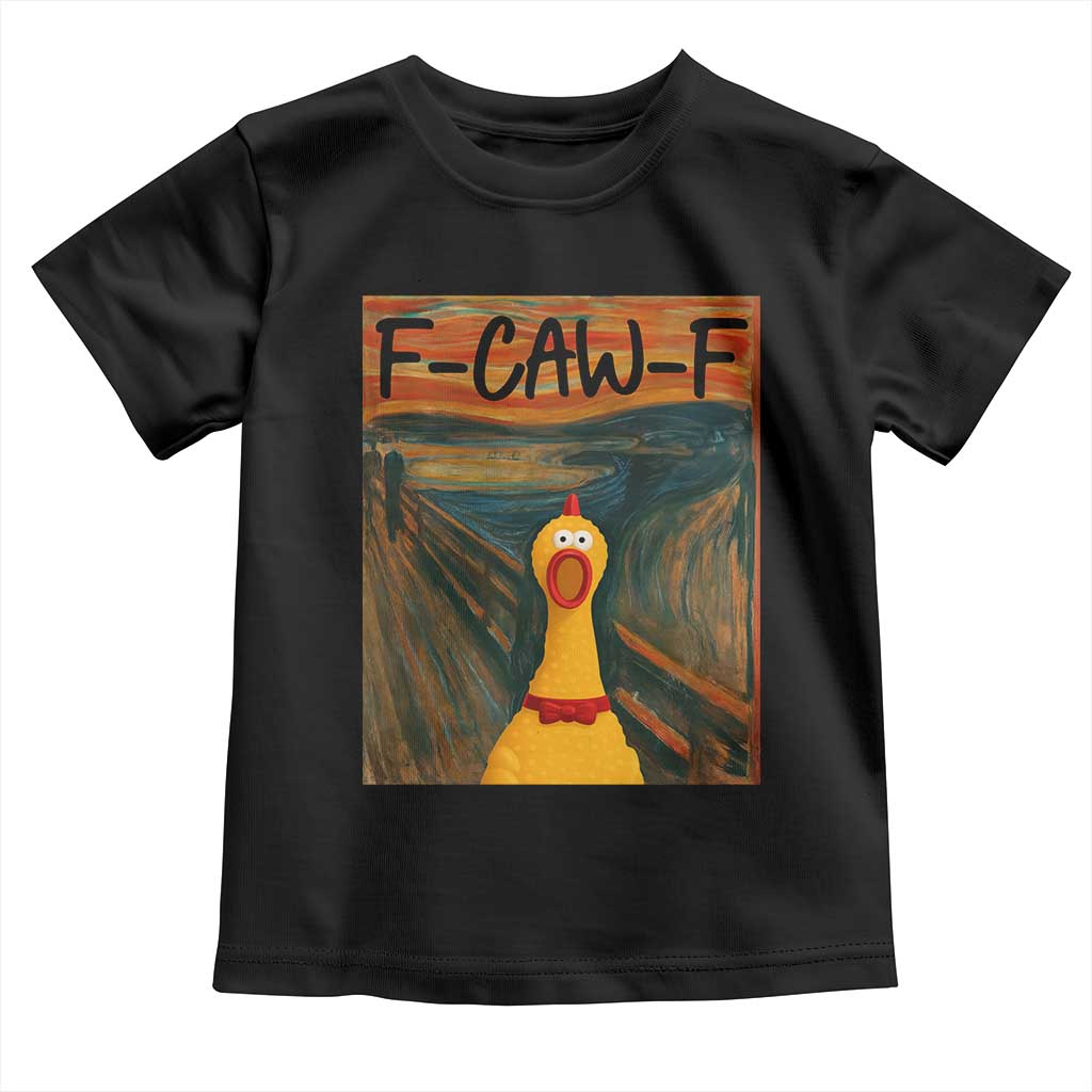 F Caw F Screaming Chicken Toddler T Shirt Funny Fawk Off Meme - Wonder Print Shop