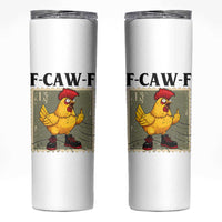 F Caw F Screaming Chicken Skinny Tumbler Metal Heavy Punk Rock Music - Wonder Print Shop