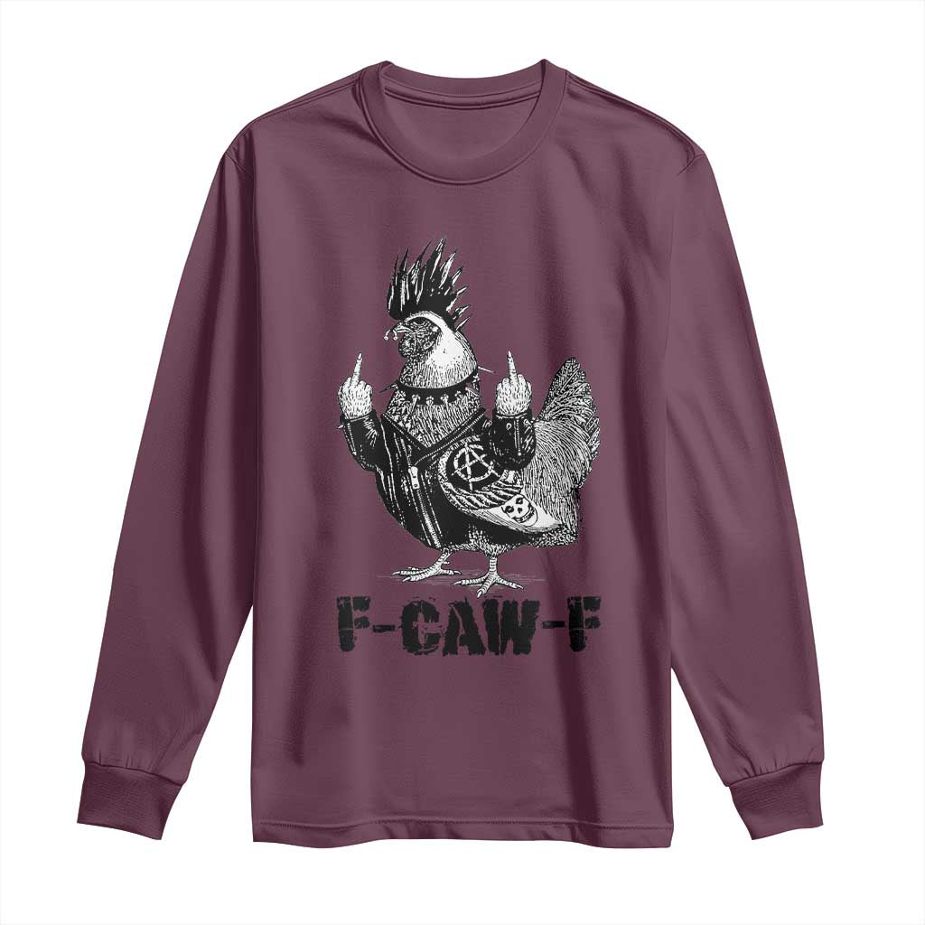 F Caw F Screaming Chicken Long Sleeve Shirt Metal Heavy Punk Rock Music Lovers - Wonder Print Shop