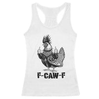 F Caw F Screaming Chicken Racerback Tank Top Metal Heavy Punk Rock Music Lovers - Wonder Print Shop